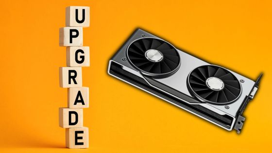 Upgrade Your GPU