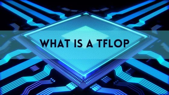 What is a TFLOP (Teraflops)